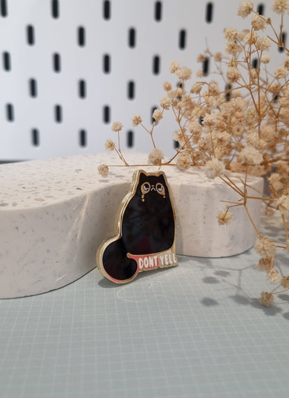 Dont Yell Enamel Pin