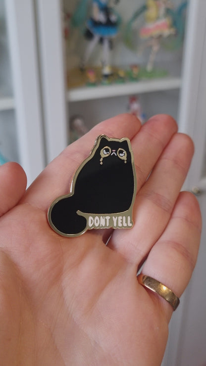 Dont Yell Enamel Pin